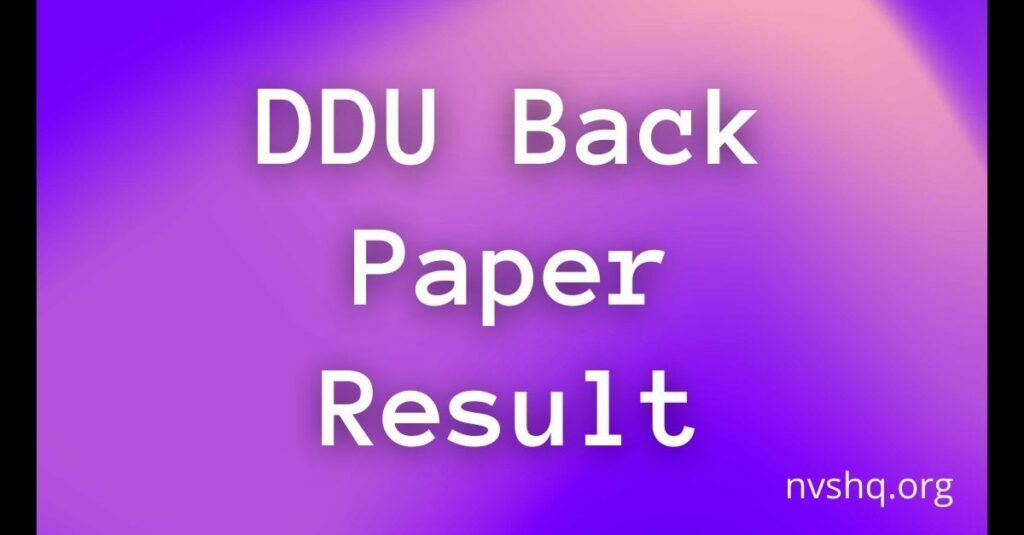 DDU Back Paper Result 2021 (SOON) BA B.Sc. B.Com Revaluation Result