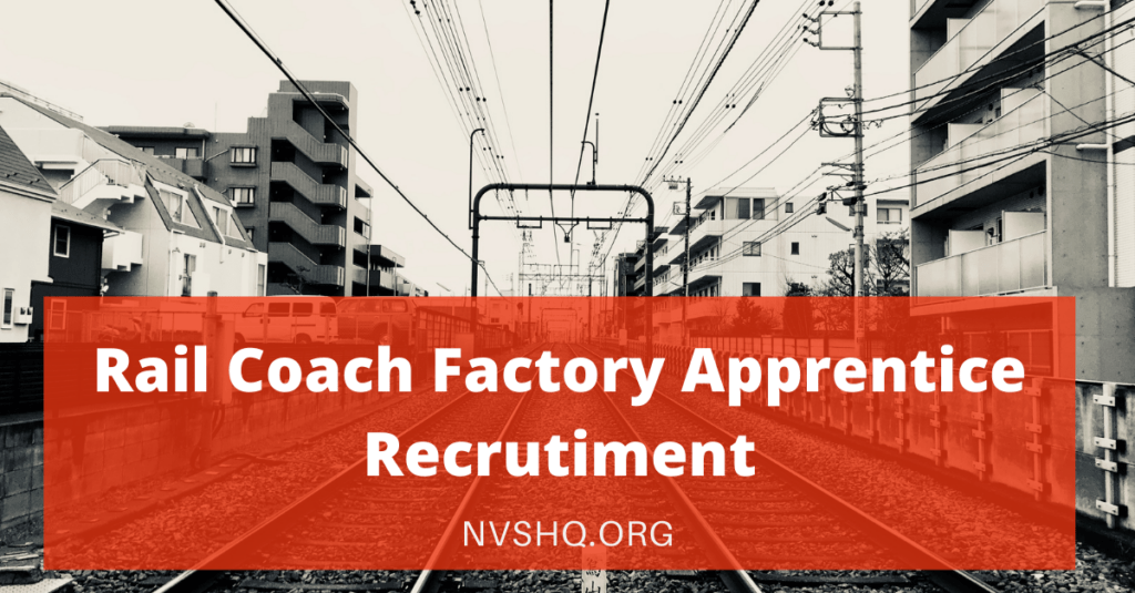 Rail Coach Factory Apprentice Recruitment