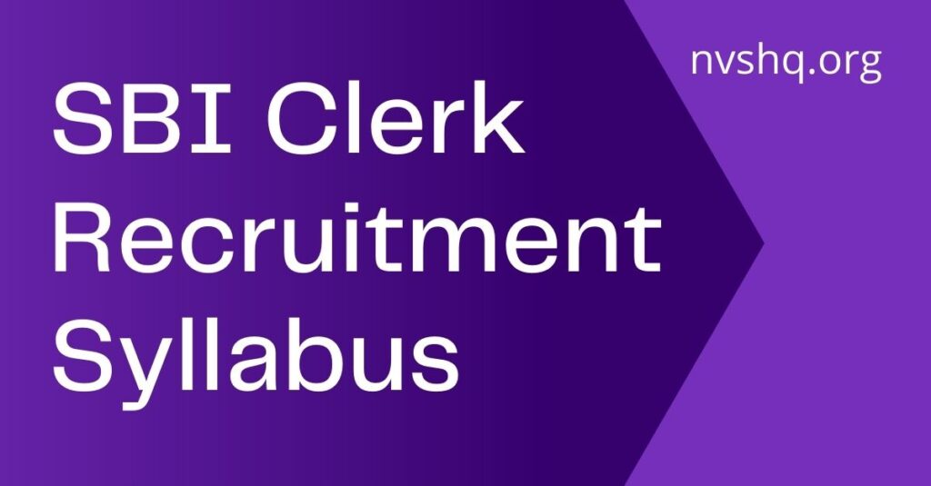 SBI Clerk 2021 Recruitment Syllabus