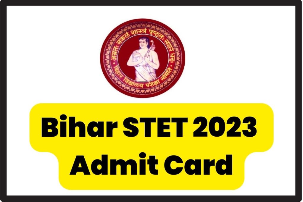 Bihar STET 2023 Admit Card
