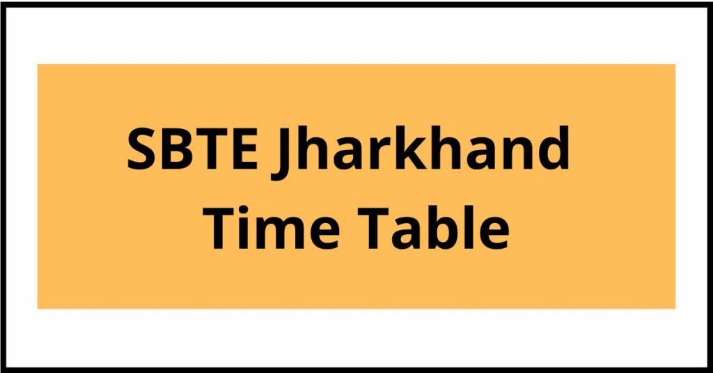 SBTE Jharkhand Time Table