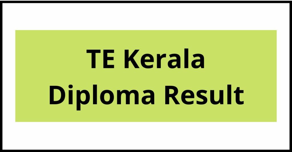 TE Kerala Diploma Result