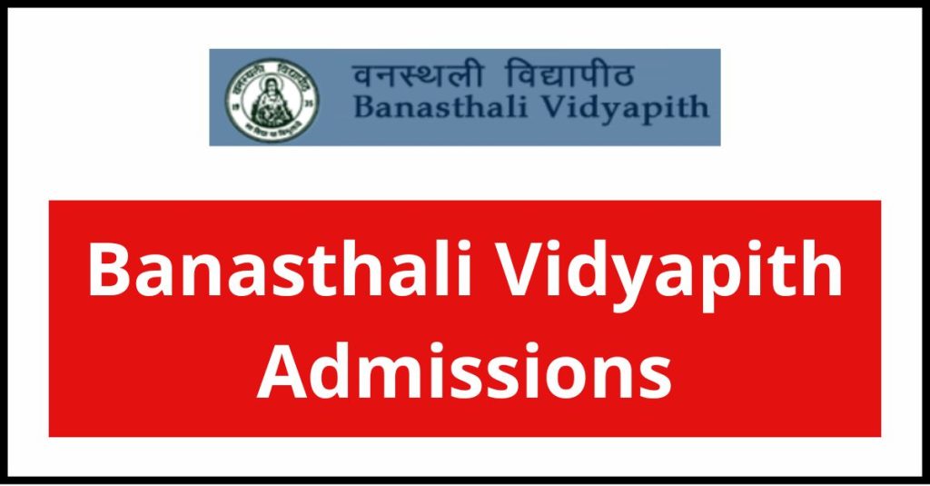 Banasthali Vidyapith Admissions