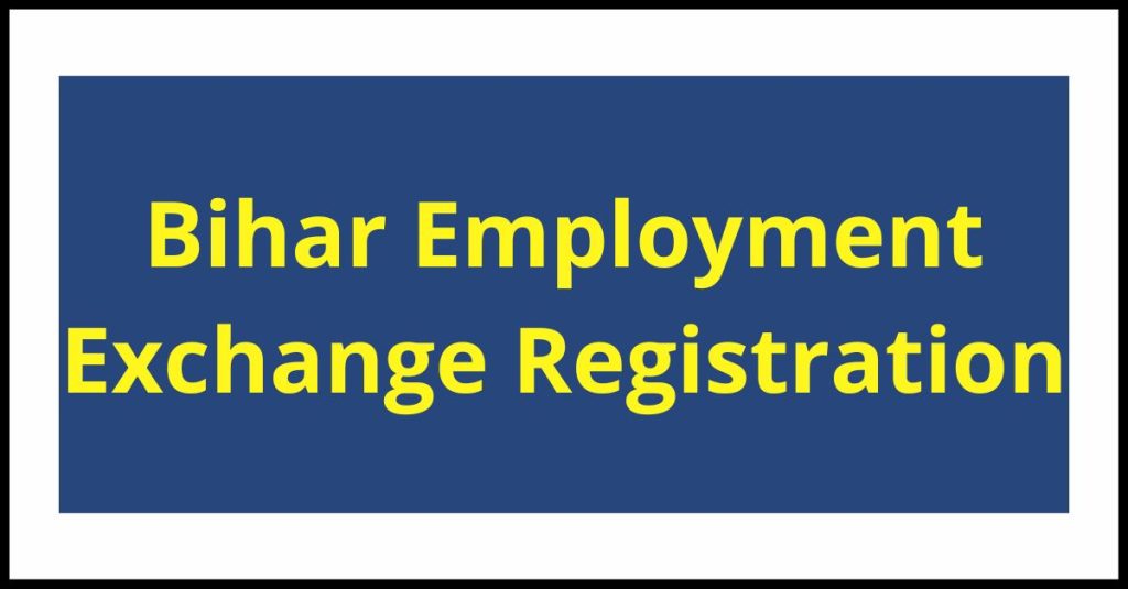 Bihar Employment Exchange Registration