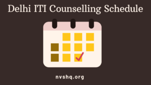 Delhi ITI Counselling Schedule