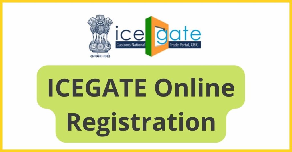ICEGATE Online Registration