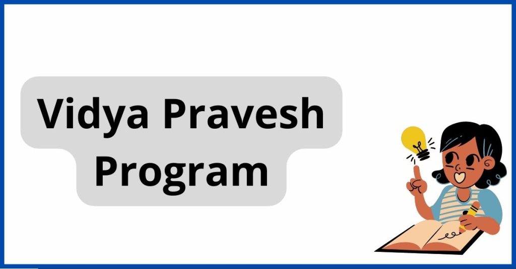 Vidya Pravesh Program