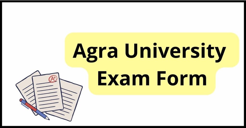 Agra University Exam Form