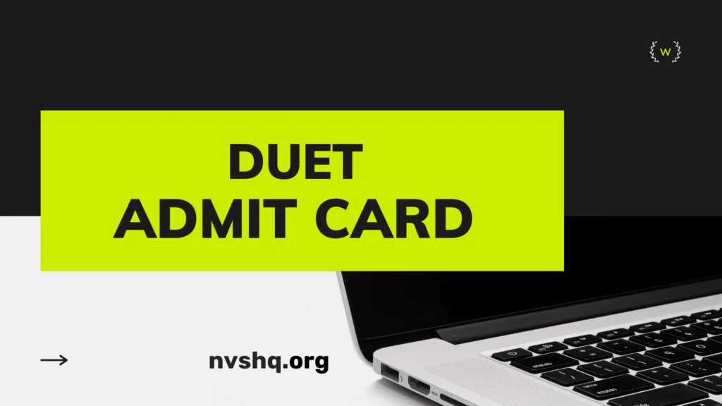 DUET Admit Card 2021