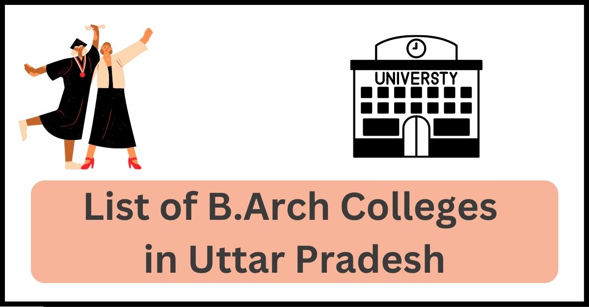 List Of B.Arch Colleges In Uttar Pradesh 2023 Architecture NATA