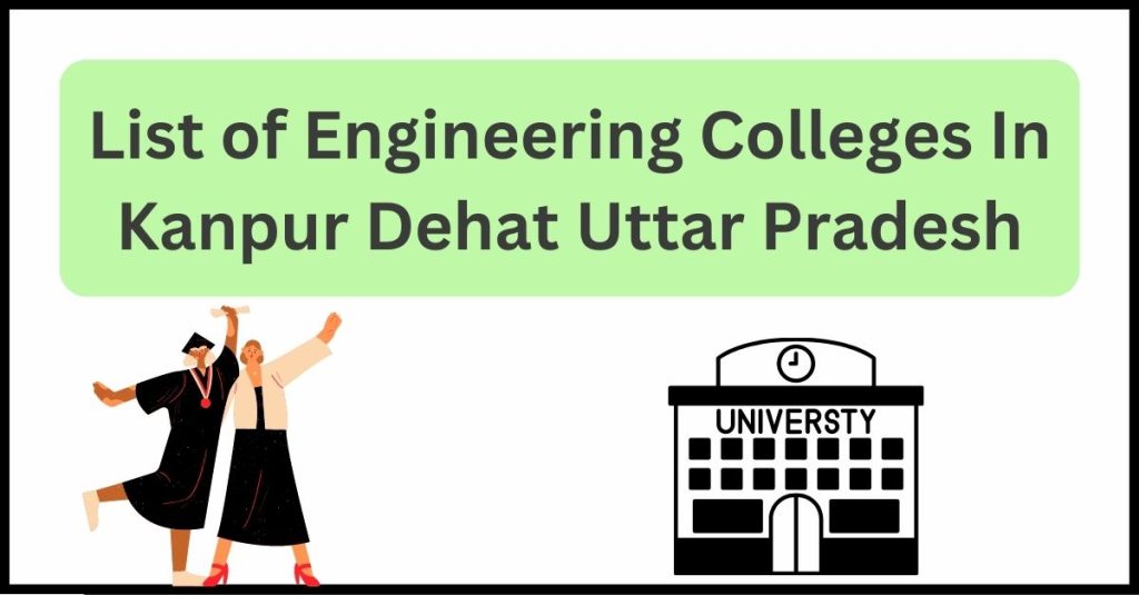 List of Engineering Colleges In Kanpur Dehat Uttar Pradesh