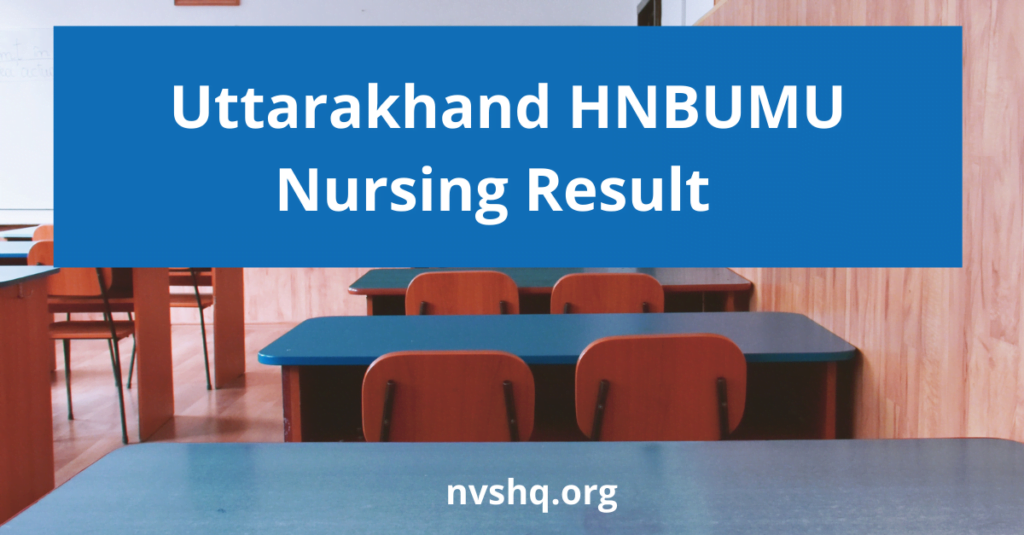 Uttarakhand HNBUMU Nursing Result 2022