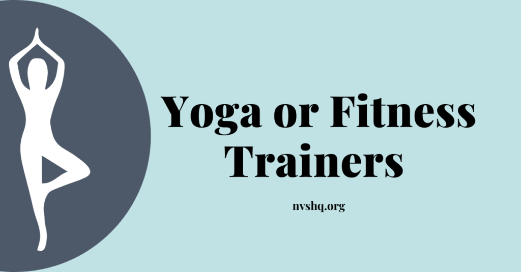 Yoga or Fitness Trainers 