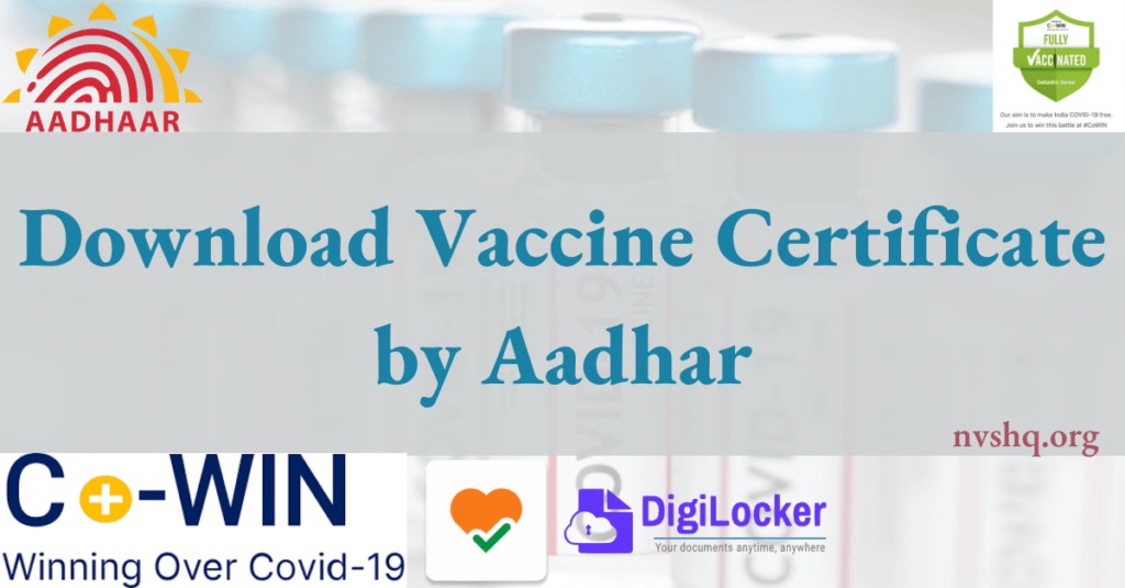 Download Vaccine Certificate by Aadhar