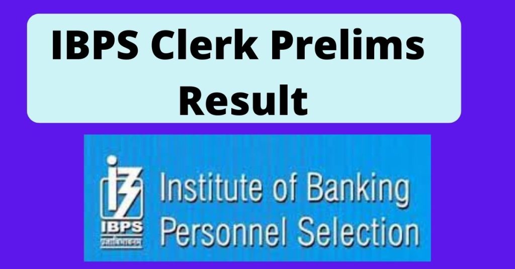 IBPS Clerk Prelims Result