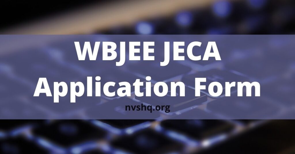 WBJEE JECA Application Form