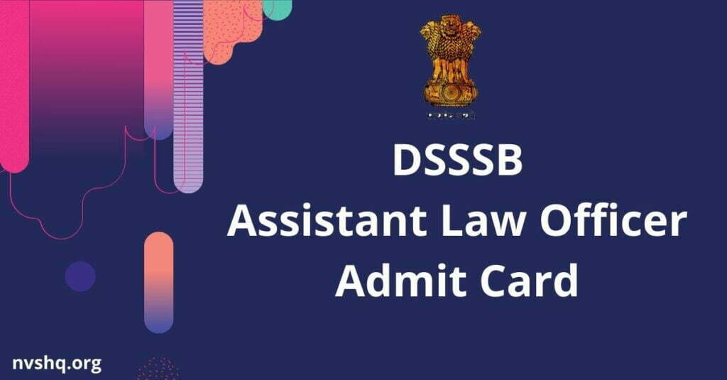 DSSSB सहायक विधि अधिकारी एडमिट कार्ड 2022