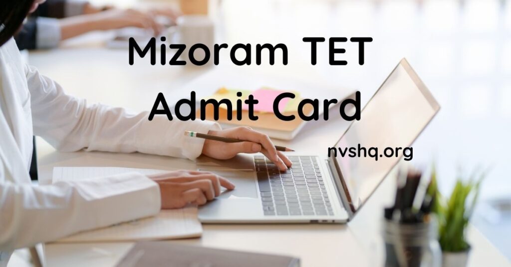 Mizoram TET Admit Card