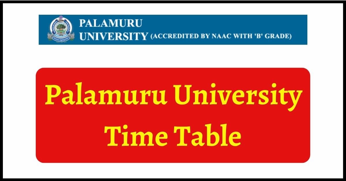 Palamuru University Time Table 2022 Download UG PG Schedule