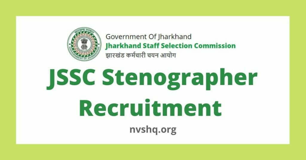 Jharkhand Staff Selection Commission Secretariat Stenographer Recruitment