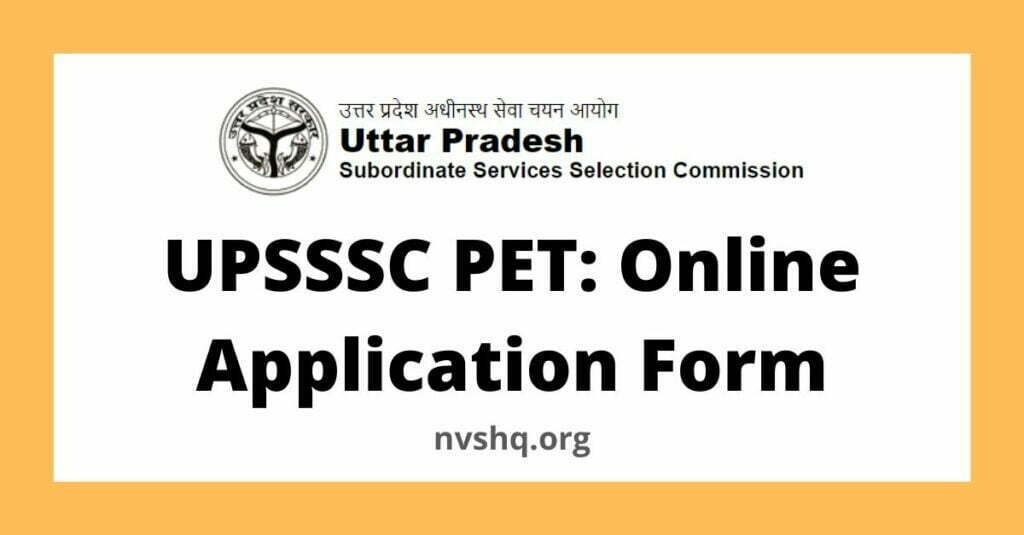 Uttar Pradesh UPSSSC Preliminary Eligibility Test PET: Online Application Form