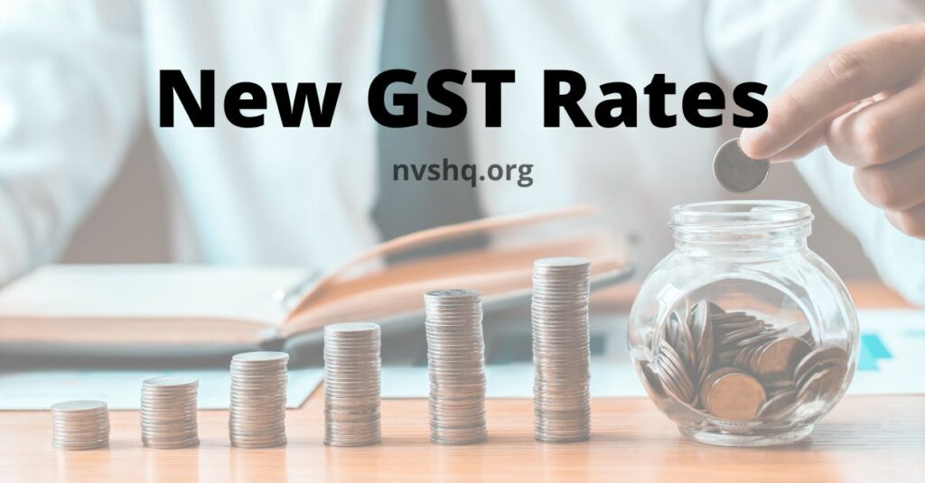 New GST Rates after revision of GST Slabs