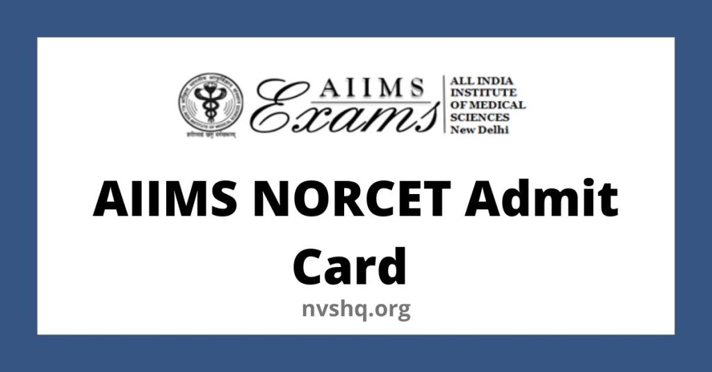 Download AIIMS Norcet Admit Card