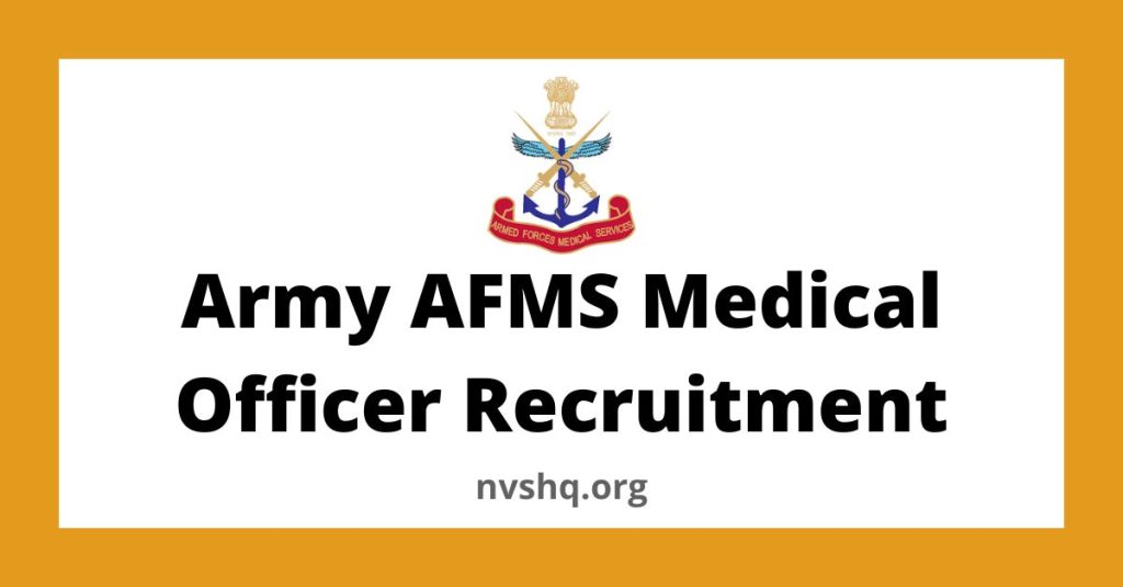 Apply Online for Army AFMS Medical Officer Recruitment