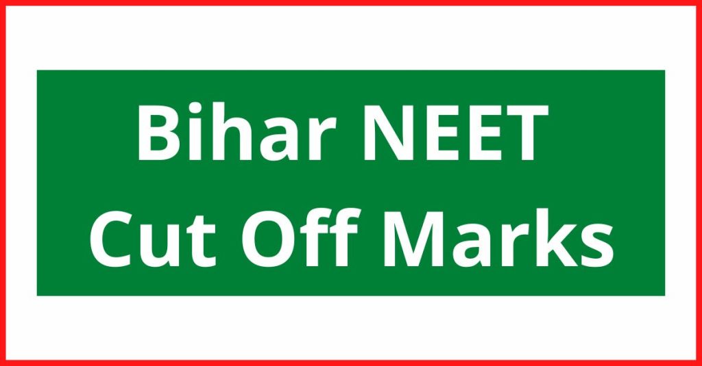 Bihar NEET Cut Off Marks