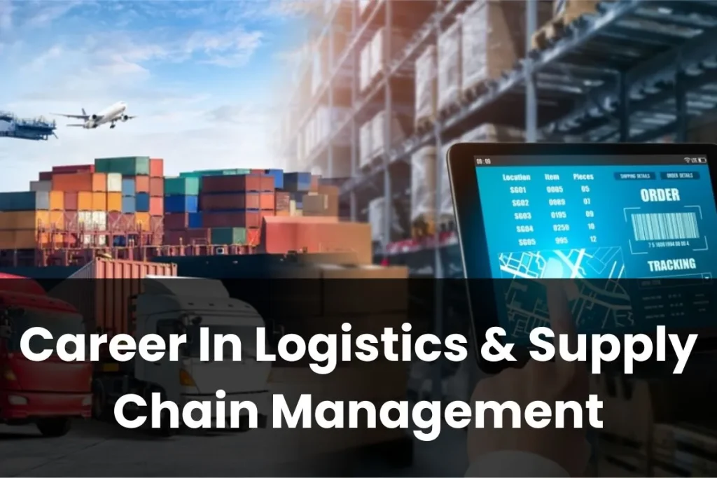 Career In Logistics & Supply Chain Management