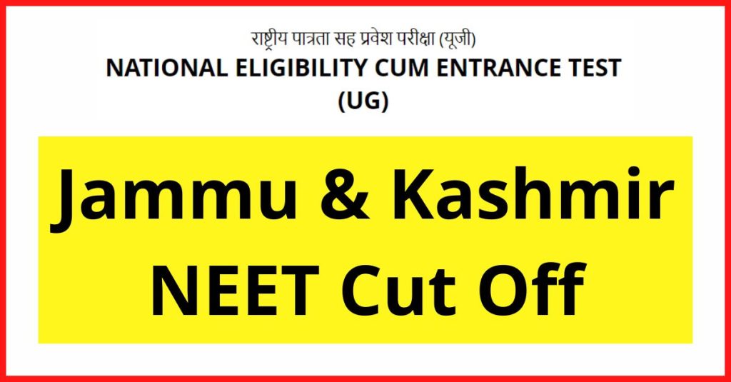 Jammu & Kashmir NEET 2022 Expected Cut Off