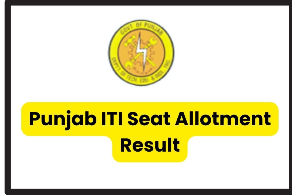 Punjab ITI Seat Allotment Result