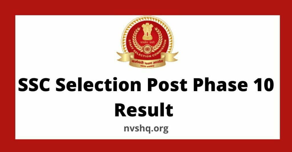 Staff Selection Commission SSC Selection Post Phase 10 Result