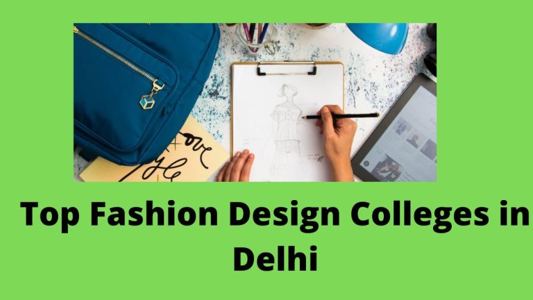 Top Fashion Design Colleges In Delhi 2023 Check List   Top Fashion Design Colleges In Delhi 768x432 