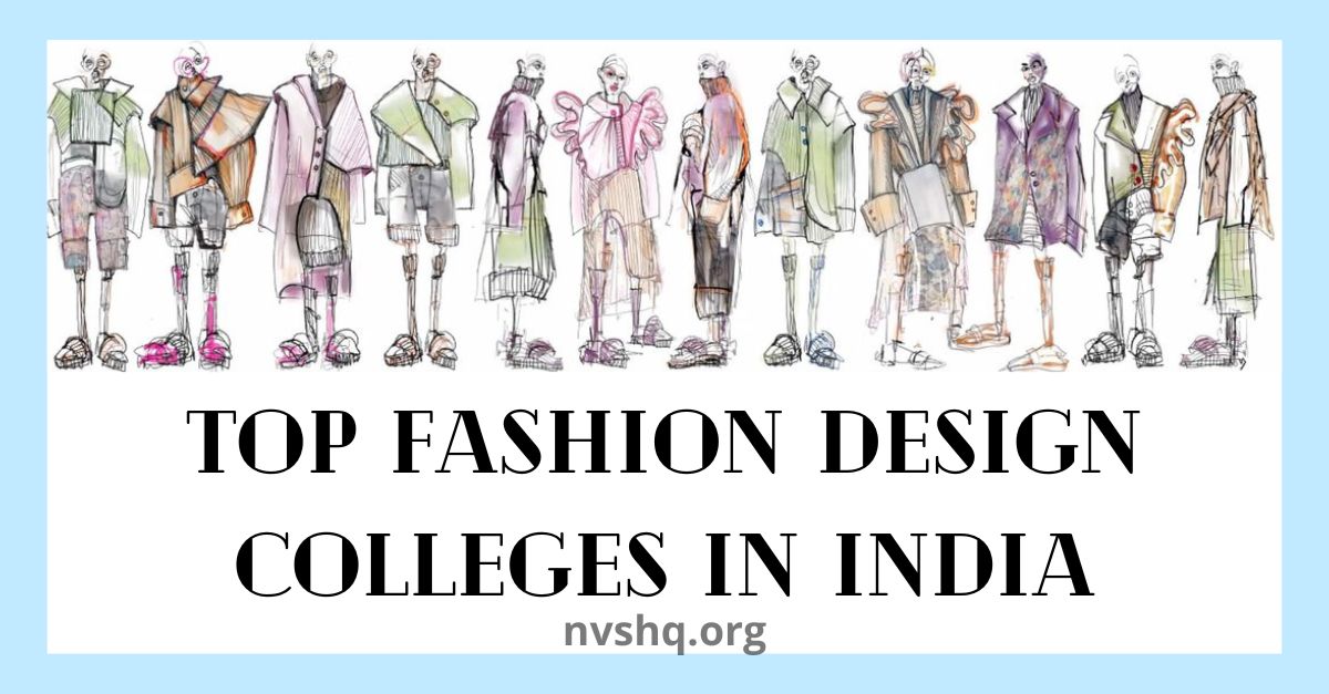 Top Fashion Design Colleges in India 2023: Details Here