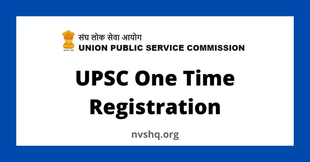 Apply Online for UPSC One Time Registration
