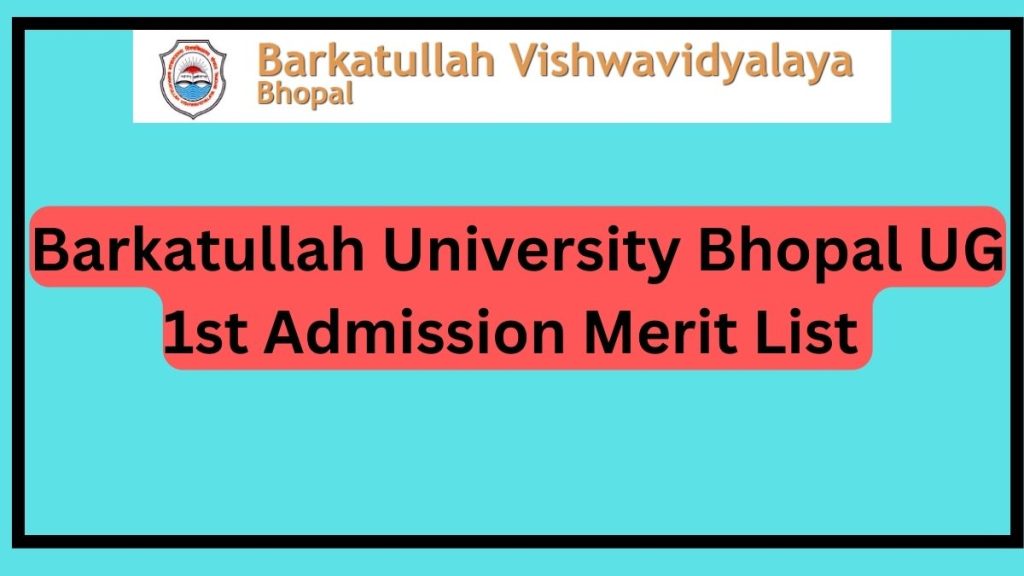 Barkatullah University Bhopal UG 1st Admission Merit List