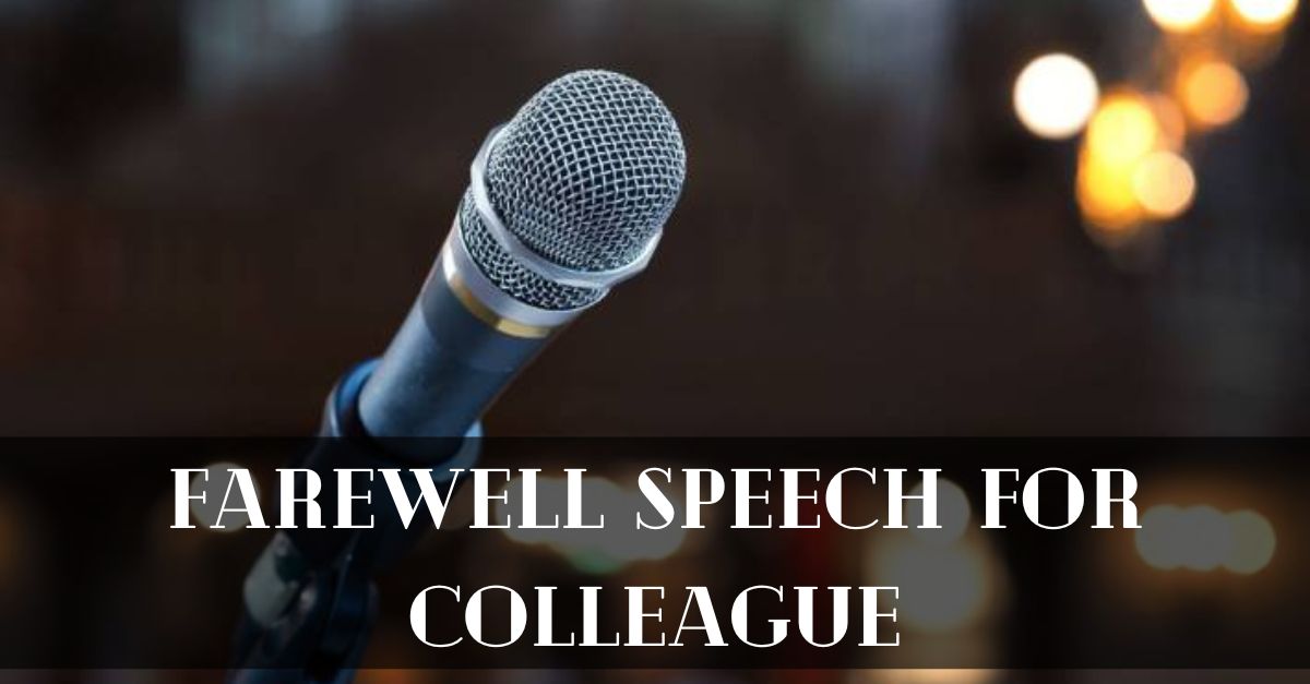 Farewell Speech for Colleague | Best Farewell Speech for Students