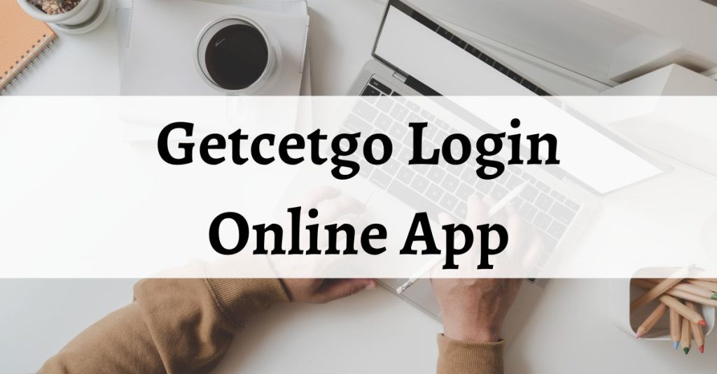 Getcetgo Login Online App
