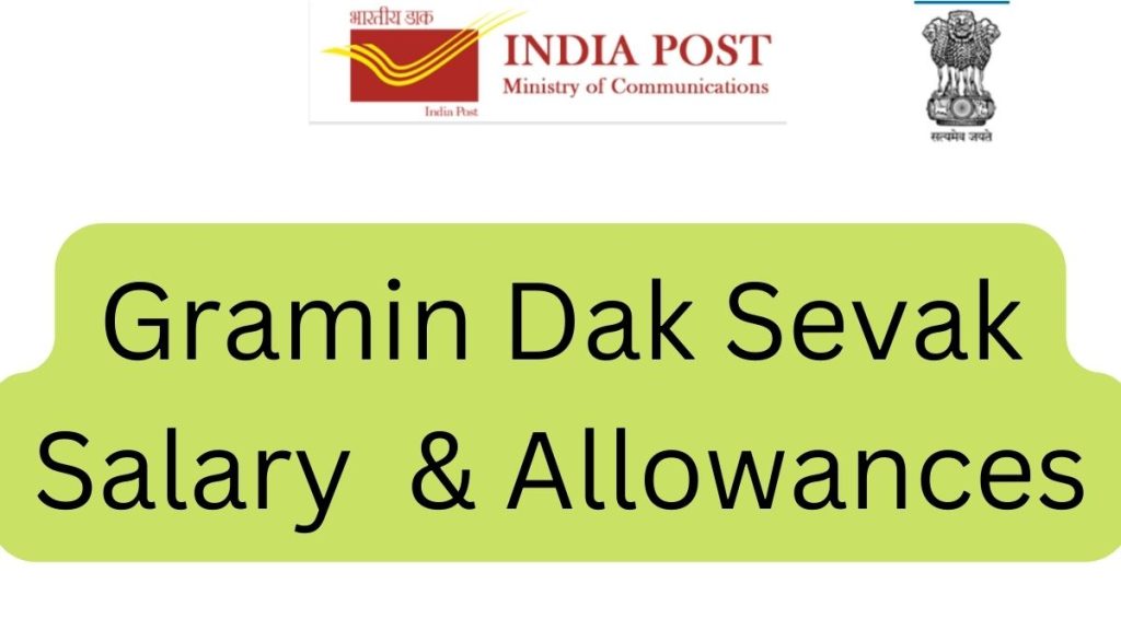 Gramin Dak Sevak Salary Remuneration & Allowances