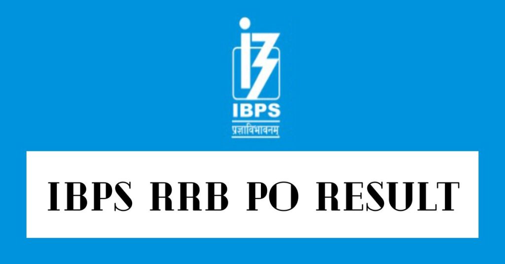 Download IBPS RRB PO Result, Scorecard, Cut-Off Marks, and More here