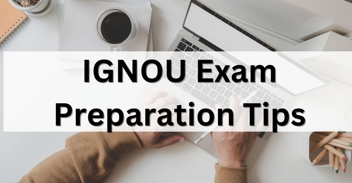 IGNOU Exam Preparation Tips