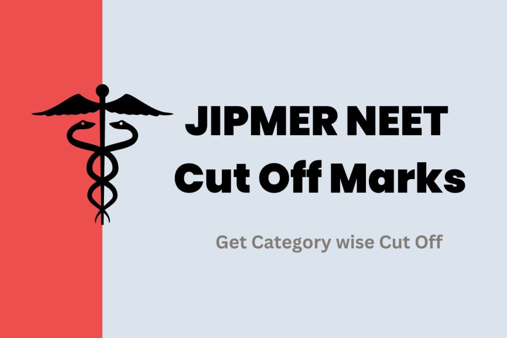 JIPMER NEET Cut Off Marks