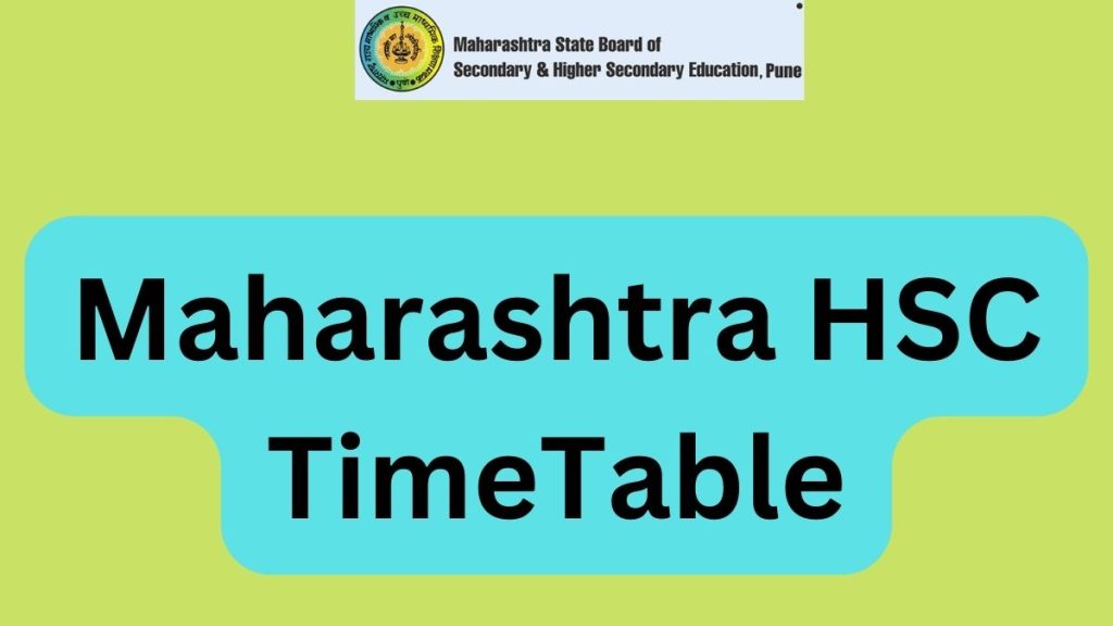 Maharashtra HSC Time Desk 2023 Obtain Twelfth Board Schedule PDF 