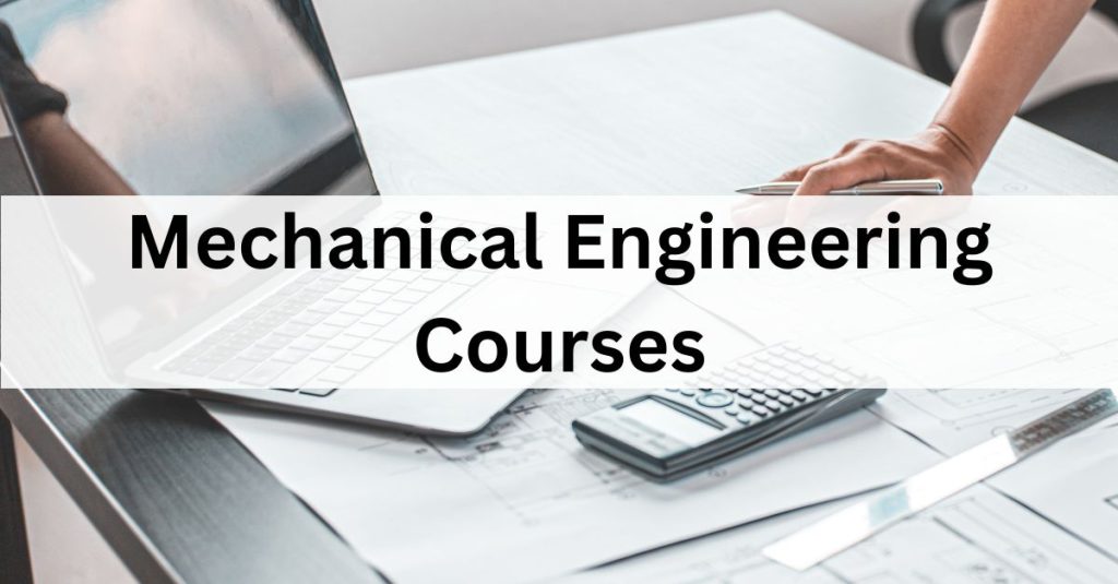 Mechanical Engineering Courses