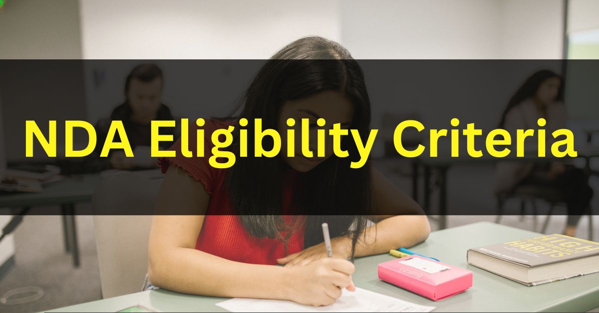 NDA Eligibility Criteria 2024 Age, Qualification Criteria