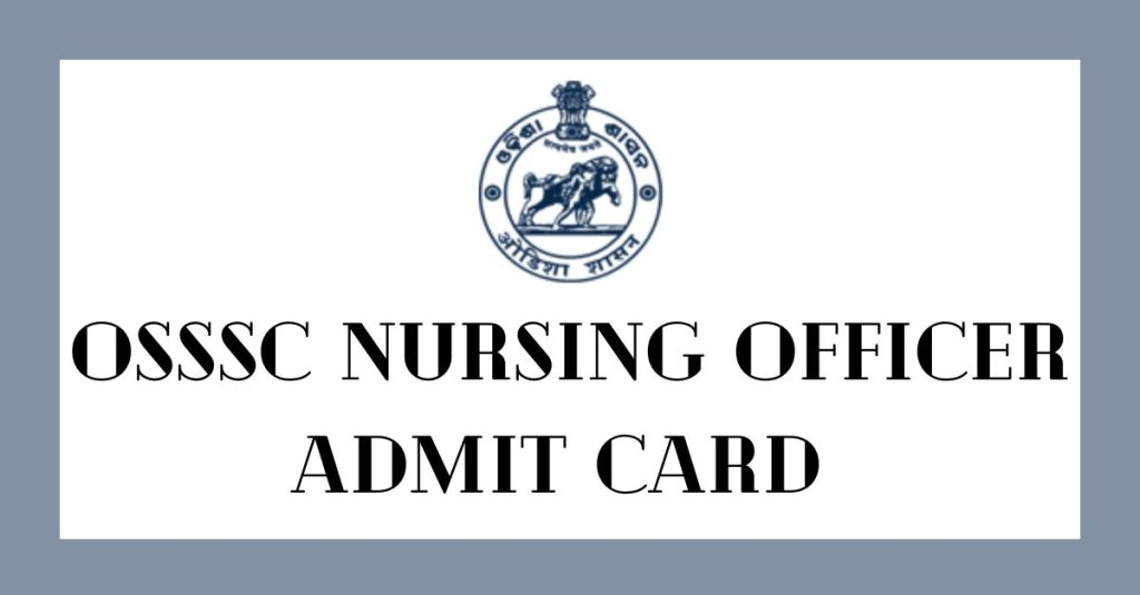OSSSC Nursing Officer Admission Card