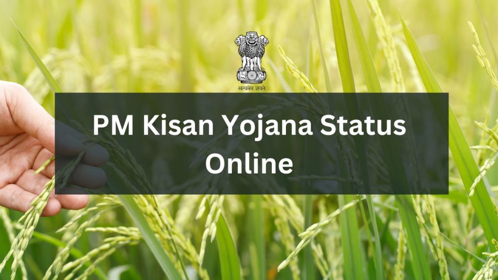 PM Kisan Yojana Status Online