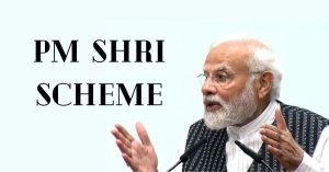 PM SHRI Scheme annunced by Narendra Modi