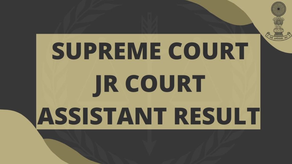 Supreme Court Junior Assistant Result 